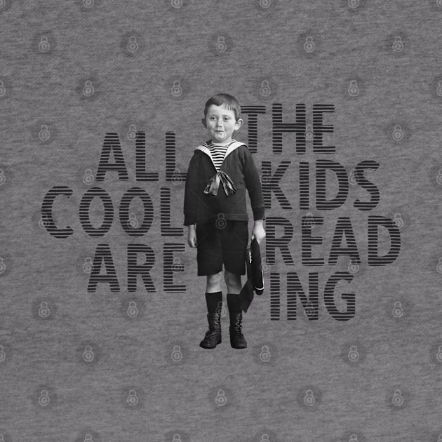 All The Cool Kids Are Reading Vintage Design by Zen Cosmos Official